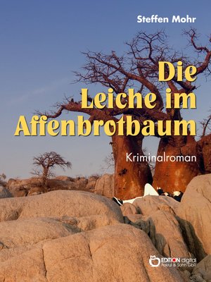 cover image of Die Leiche im Affenbrotbaum